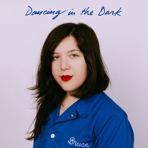 Écouter "Dancing In The Dark" de Lucy Dacus