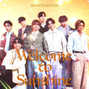 Welcome to Sunshine | EXILE TRIBE Wiki | Fandom