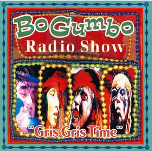 ボ・ガンボス / BO GUMBO RADIO SHOW GRIS GRIS TIME [カラー
