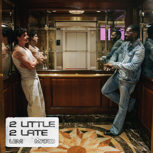 Écouter "2 Little 2 Late" de Mario