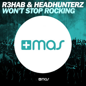Écouter "Won't Stop Rocking" de R3HAB