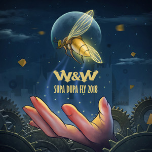 Écouter "Supa Dupa Fly 2018" de W&W