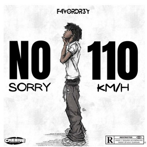 NO SORRY / 110 Km/h