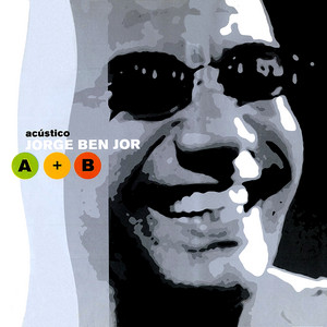 Écouter "Que Pena (Ela Já Não Gosta Mais De Mim) - Ao Vivo" de Jorge Ben Jor