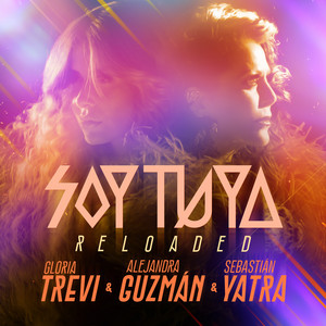 Écouter "Soy Tuya - Reloaded" de Gloria Trevi