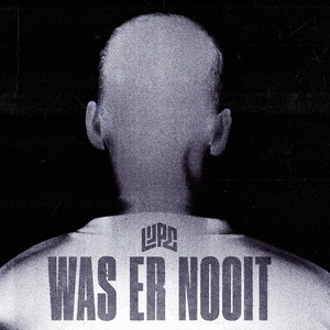 Écouter "Was Er Nooit" de Lijpe
