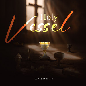 Holy Vessel