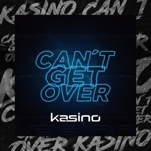 Kasino relança o hit 'Can´t Get Over', que marca o retorno do projeto