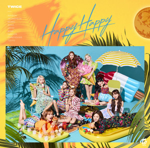 Happy Happy (Single) | Twice Wiki | Fandom