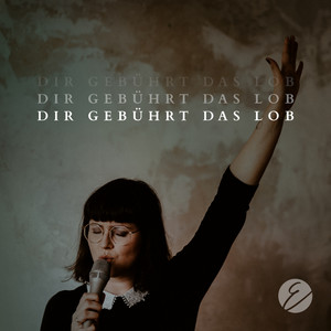 Dir gebührt das Lob cover