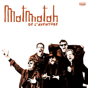 Écouter "De l'aventure" de Matmatah