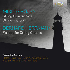 Rózsa & Herrmann: Music for String Quartet - Brilliant Classics