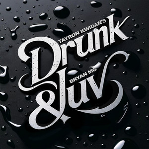 Écouter "Drunk & Luv" de Bryan Mg