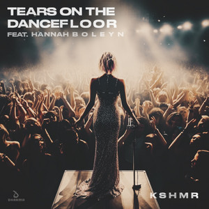 Écouter "Tears On The Dancefloor" de KSHMR