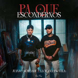 Pa Que Escondernos