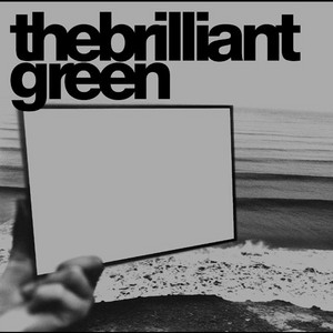 🇯🇵 the brilliant green (ザ・ブリリアント・グリーン) | 永遠の詩