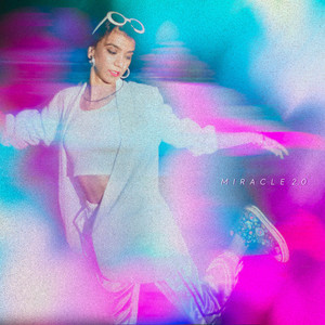 Natasha Ejaz x Noni-Mouse - Miracle 2.0 (Remix) (Single) — WORDPLAY