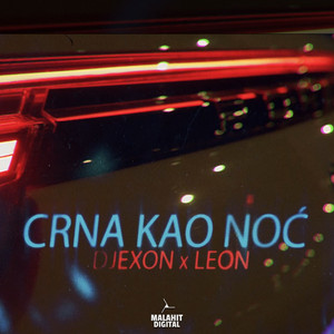 Écouter "Crna Kao Noć" de Djexon