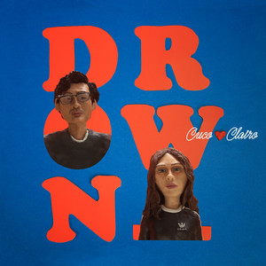 Écouter "Drown" de Cuco