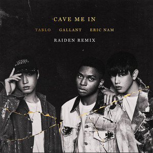 Écouter "Cave Me In - Raiden Remix" de Tablo