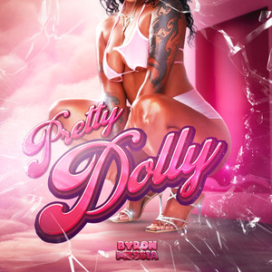 Écouter "Pretty Dolly" de Byron Messia