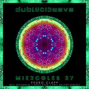 Miercoles 27 - Erick Bisig Remix