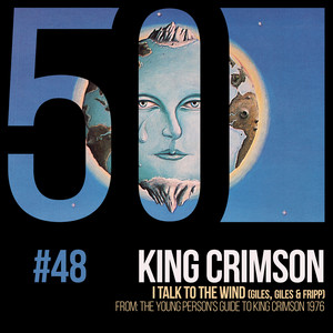 Écouter "I Talk To The Wind - From: The Young Person's Guide To King Crimson 1976" de King Crimson