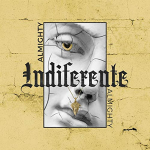 Écouter "Indiferente" de Almighty