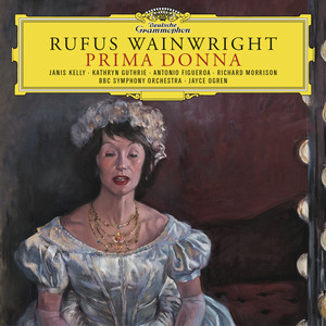 Prima Donna — Rufus Wainwright