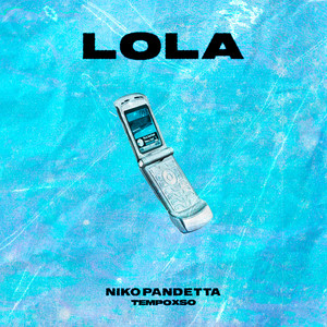 Écouter "Lola" de Niko Pandetta