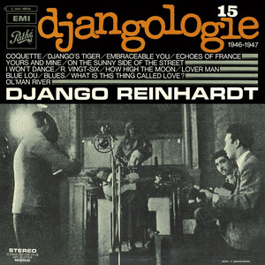Écouter "Django's Tiger (2023 Remastered)" de Django Reinhardt