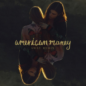 Écouter "American Money - AWAY Remix" de BØRNS