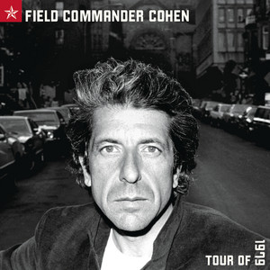 Classic Album Review: Leonard Cohen | Field Commander Cohen: Tour