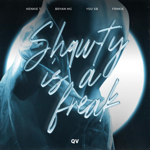 Écouter "Shawty Is A Freak" de Henkie T