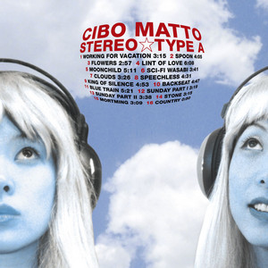 アルバムレビュー】Cibo Matto「Stereo Type A」（1999）｜re:sonance