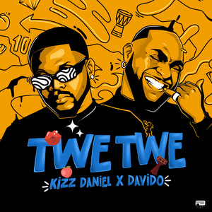 Écouter "Twe Twe" de Davido