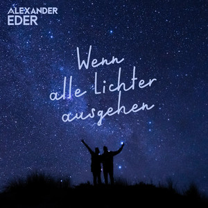 Écouter "Wenn alle Lichter ausgehen" de Alexander Eder