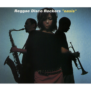 Reggae Disco Rockers / oasis | Flower Records Official Web Site