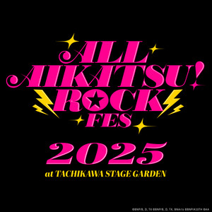 ALL AIKATSU! ROCK FES. | All Aikatsu! Wiki | Fandom