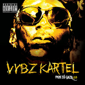 Écouter "Gal a Weh Do You" de Vybz Kartel