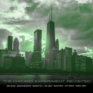Album cover: The Chicago Experiment: Revisited (2023)