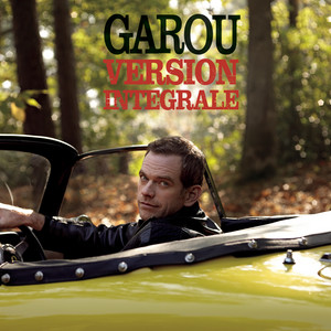 Écouter "Je l'aime encore" de Garou