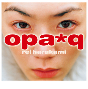 opa*q/rei harakami/レイ・ハラカミ/インパク トのあるジャケットが