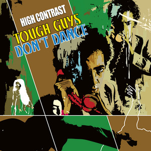 Écouter "Everything's Different" de High Contrast