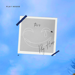 Play House - This is Play House