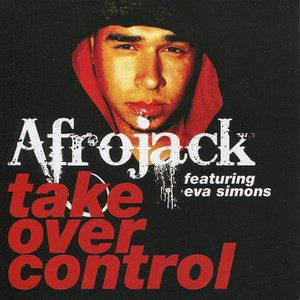 Écouter "Take Over Control" de Afrojack