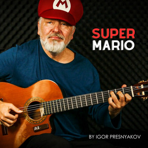 Écouter "Super Mario" de Igor Presnyakov