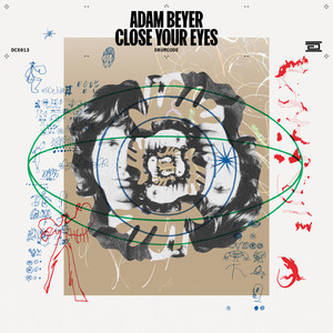Écouter "Close Your Eyes" de Adam Beyer