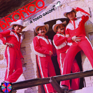 Écouter "Que No Quede Huella" de Bronco
