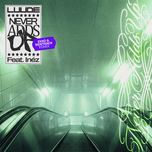 Never Adds Up - Ekko & Sidetrack Remix